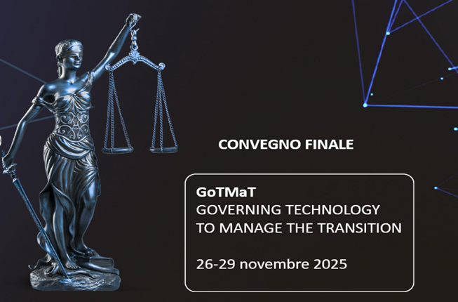 Collegamento a 26-29 novembre 2025 - CONVEGNO FINALE - GoTMaT GOVERNING TECHNOLOGY TO MANAGE THE TRANSITION